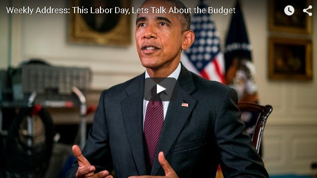 Presidential Weekly Address: This Labor Day, Lets Talk About the Budget