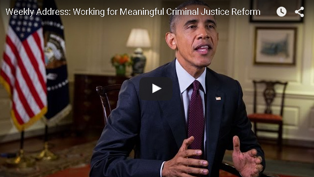 President Obama’s Weekly Address: Working for Meaningful Criminal Justice Reform