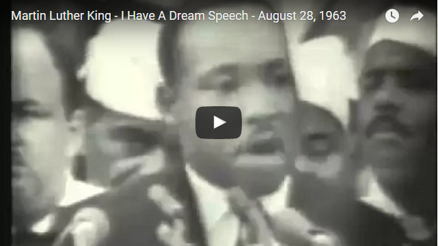 Martin Luther King’s “I Have A Dream” Speech