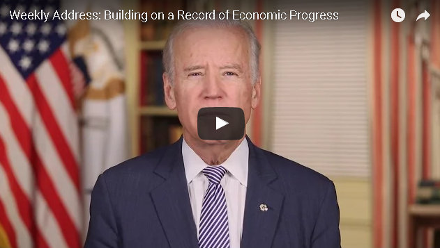 Weekly Address: Building on a Record of Economic Progress By Vice President Joe Biden